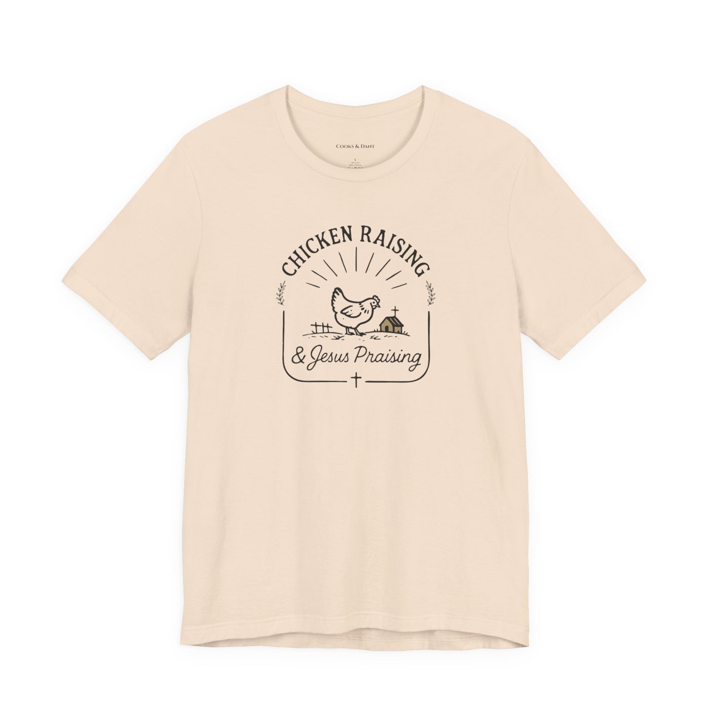 Chicken Raising & Jesus Praising Tee