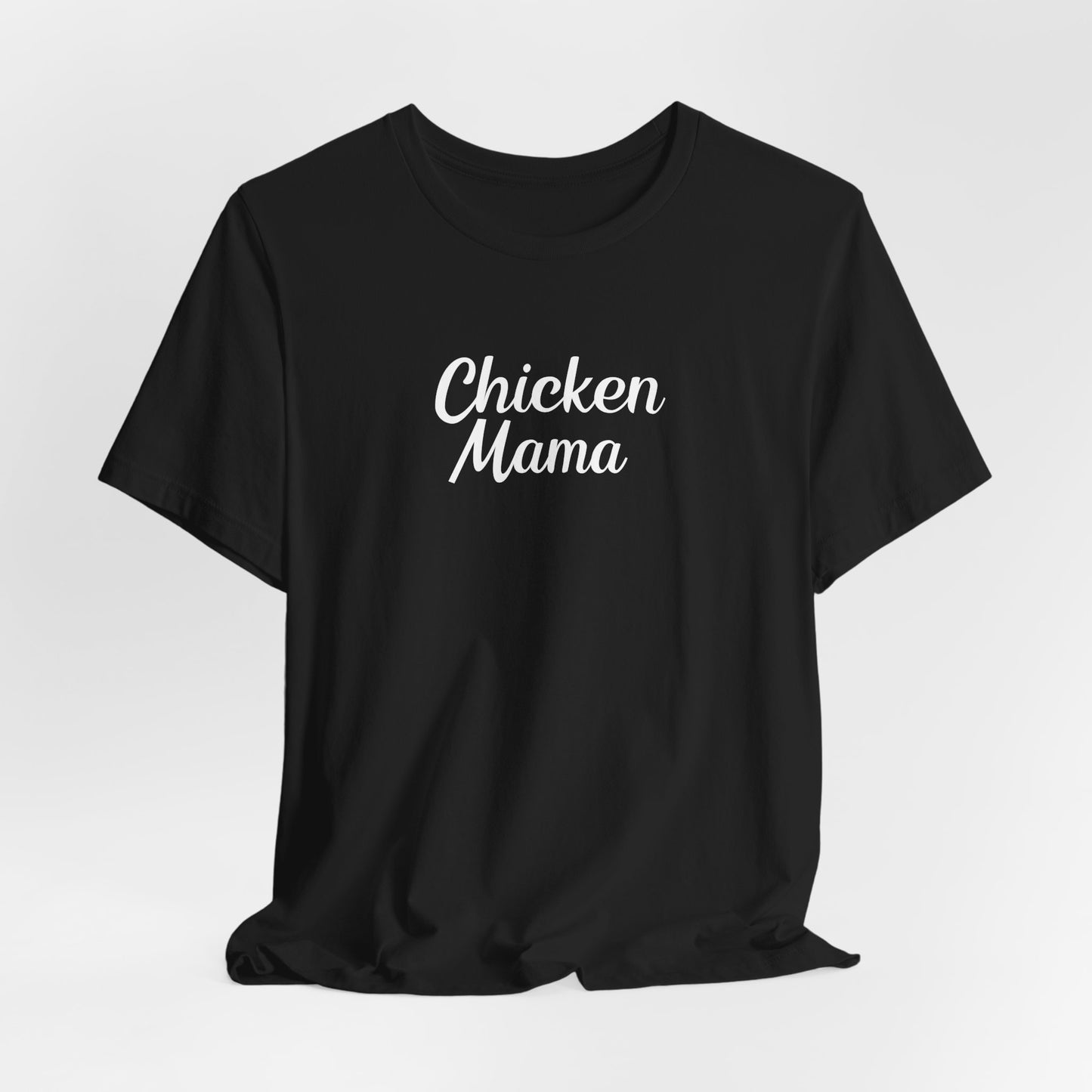 Chicken Mama Tee
