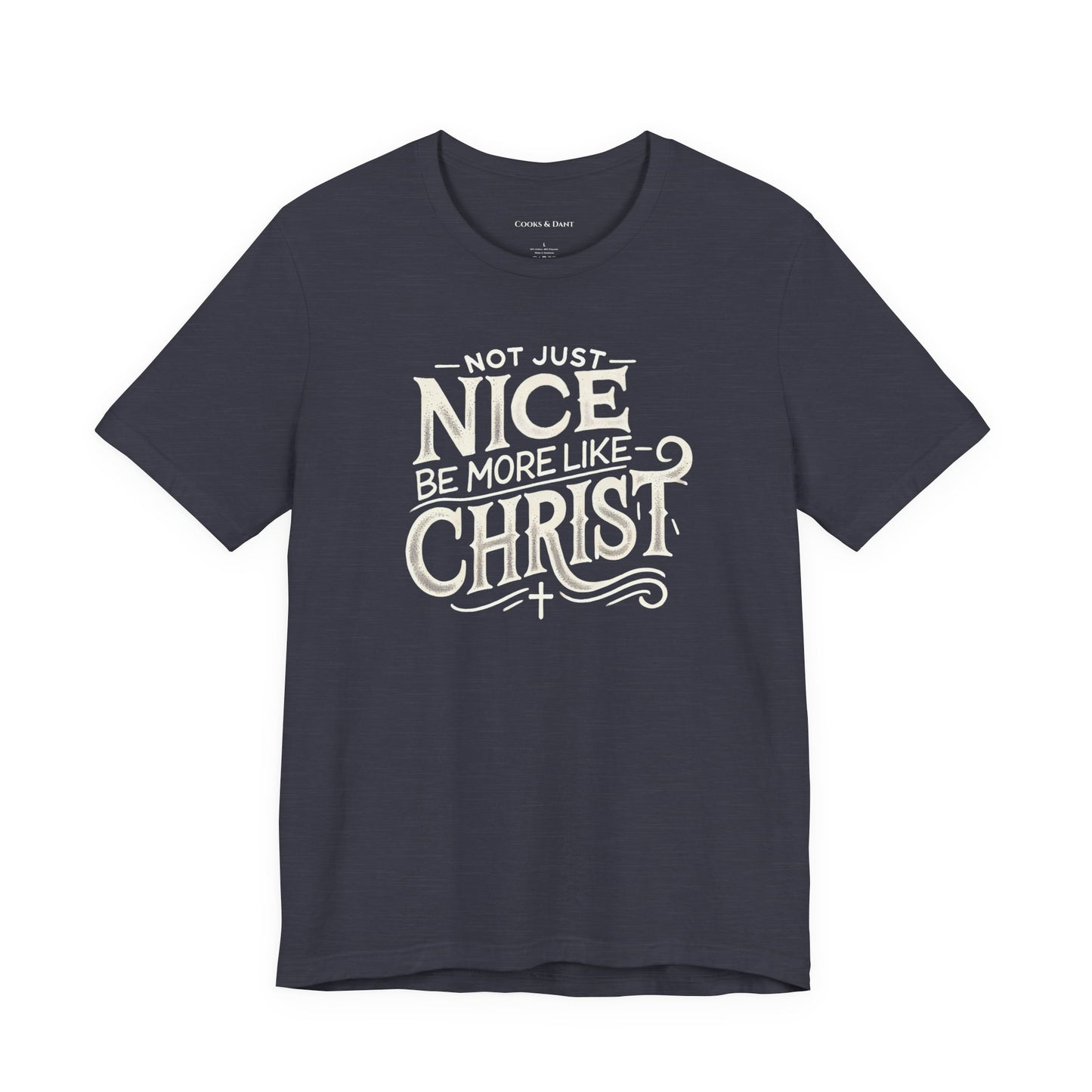 Be More Like Christ Inspirational Tee