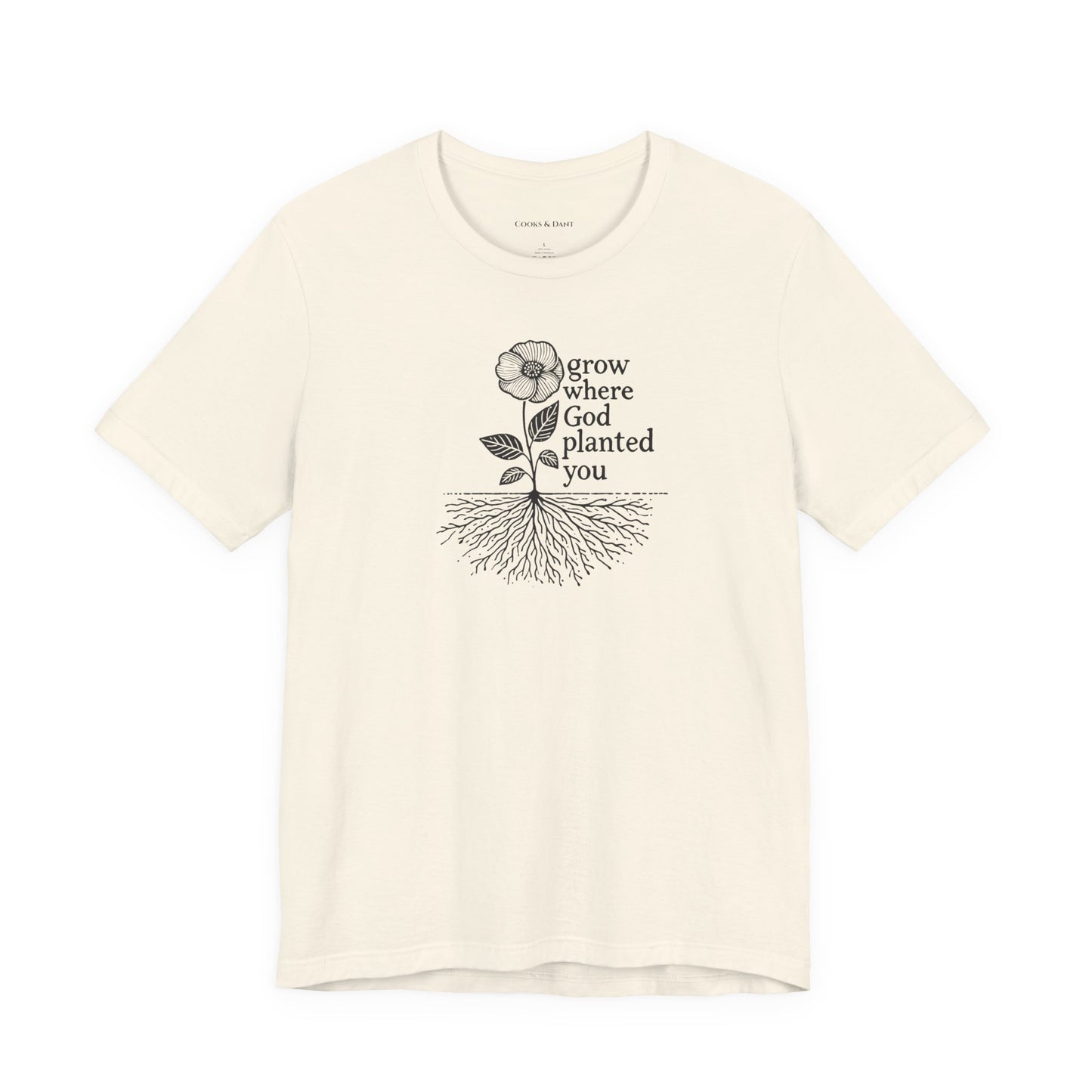 Grow Where God Planted You Tee