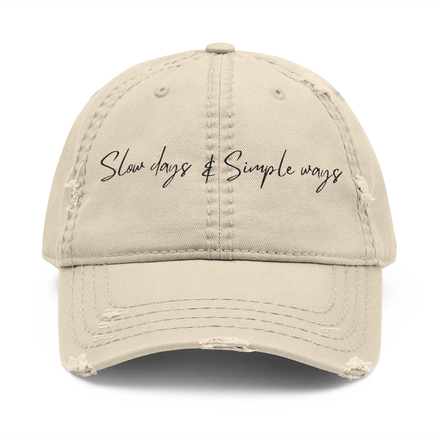 Slow Days & Simple Ways - Distressed Embroidered Cap - Khaki Only