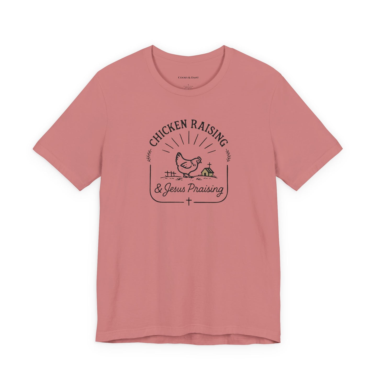 Chicken Raising & Jesus Praising Tee