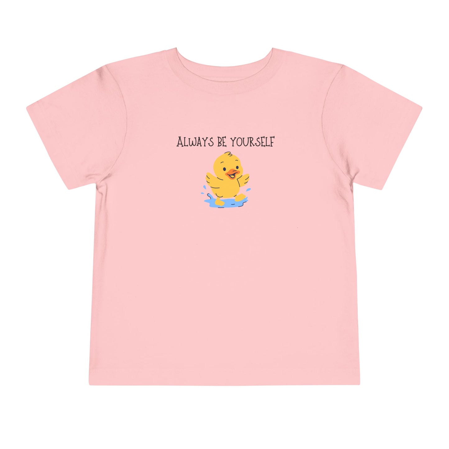 Toddler Tee- Always Be Yourself Duck