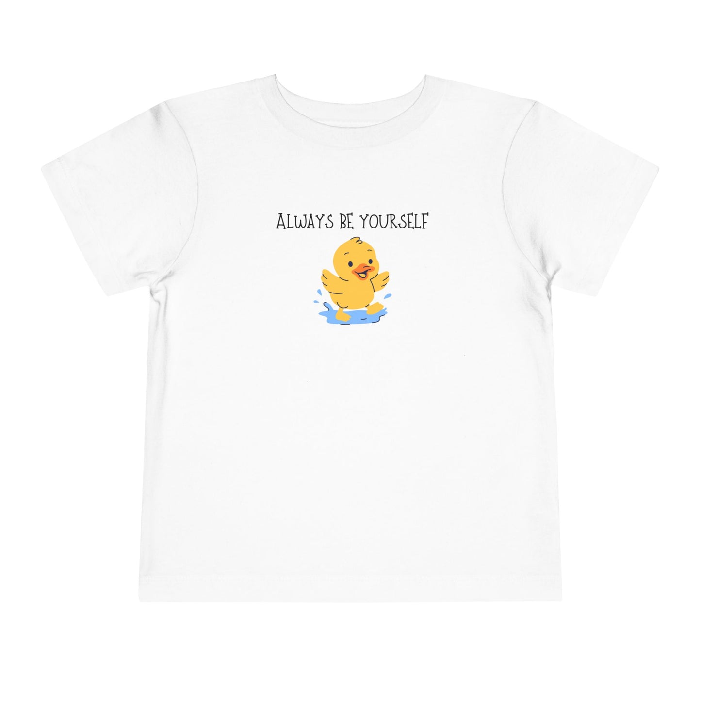 Toddler Tee- Always Be Yourself Duck