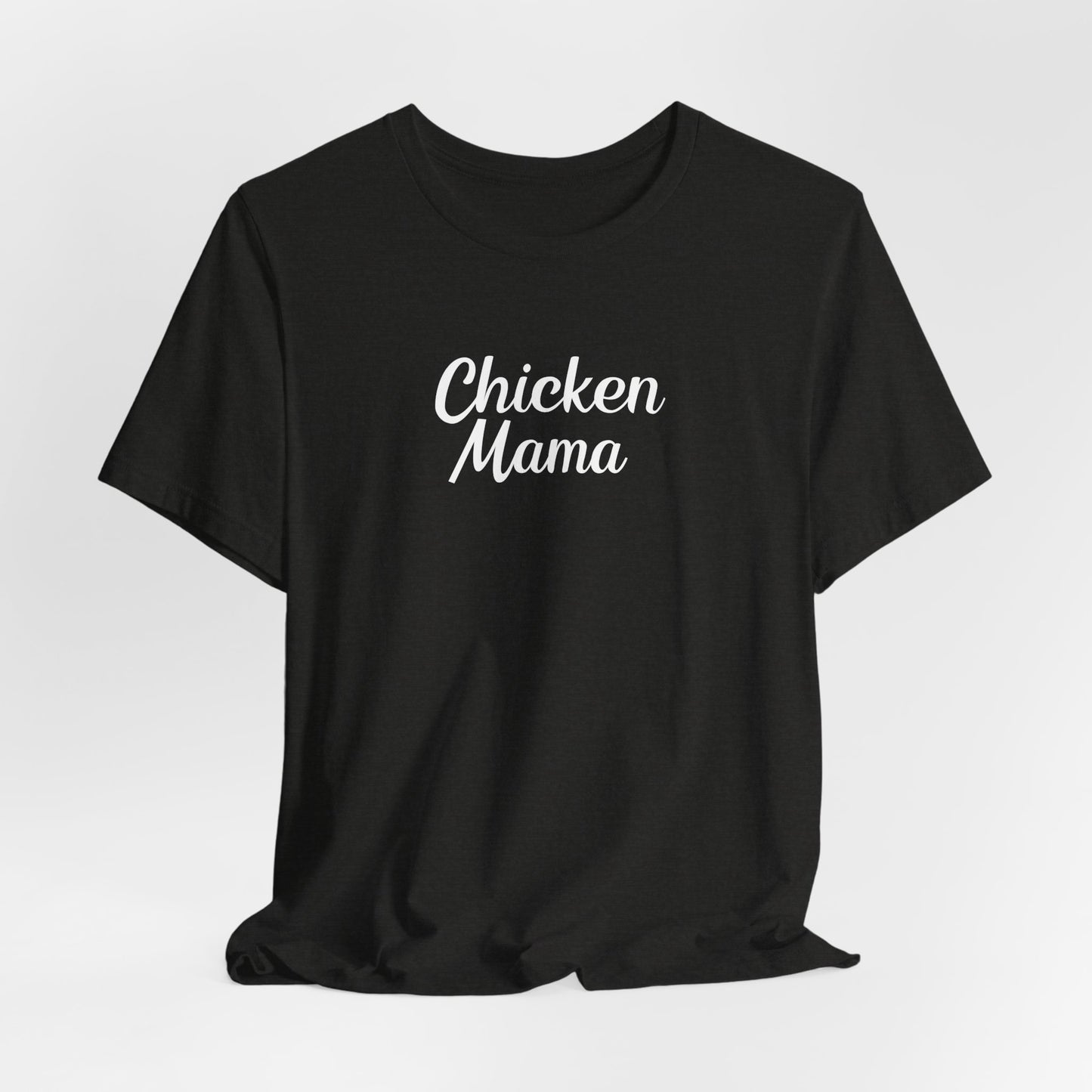 Chicken Mama Tee