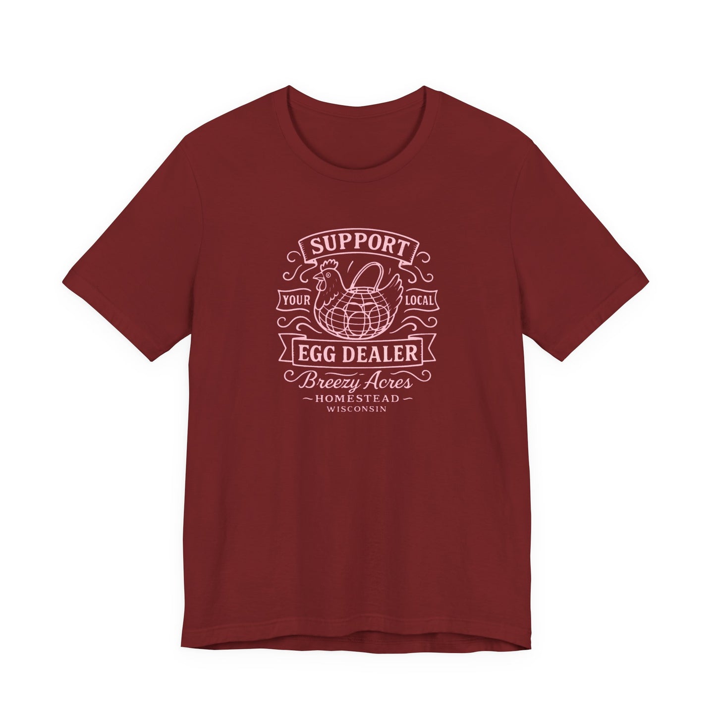 Breezy Acres Homestead Wisconsin - Your Local Egg Dealer Tee