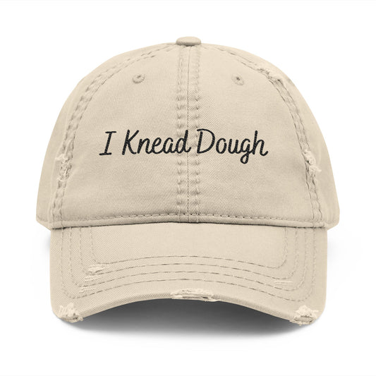 I Knead Dough - Distressed Embroidered Cap- Khaki Only
