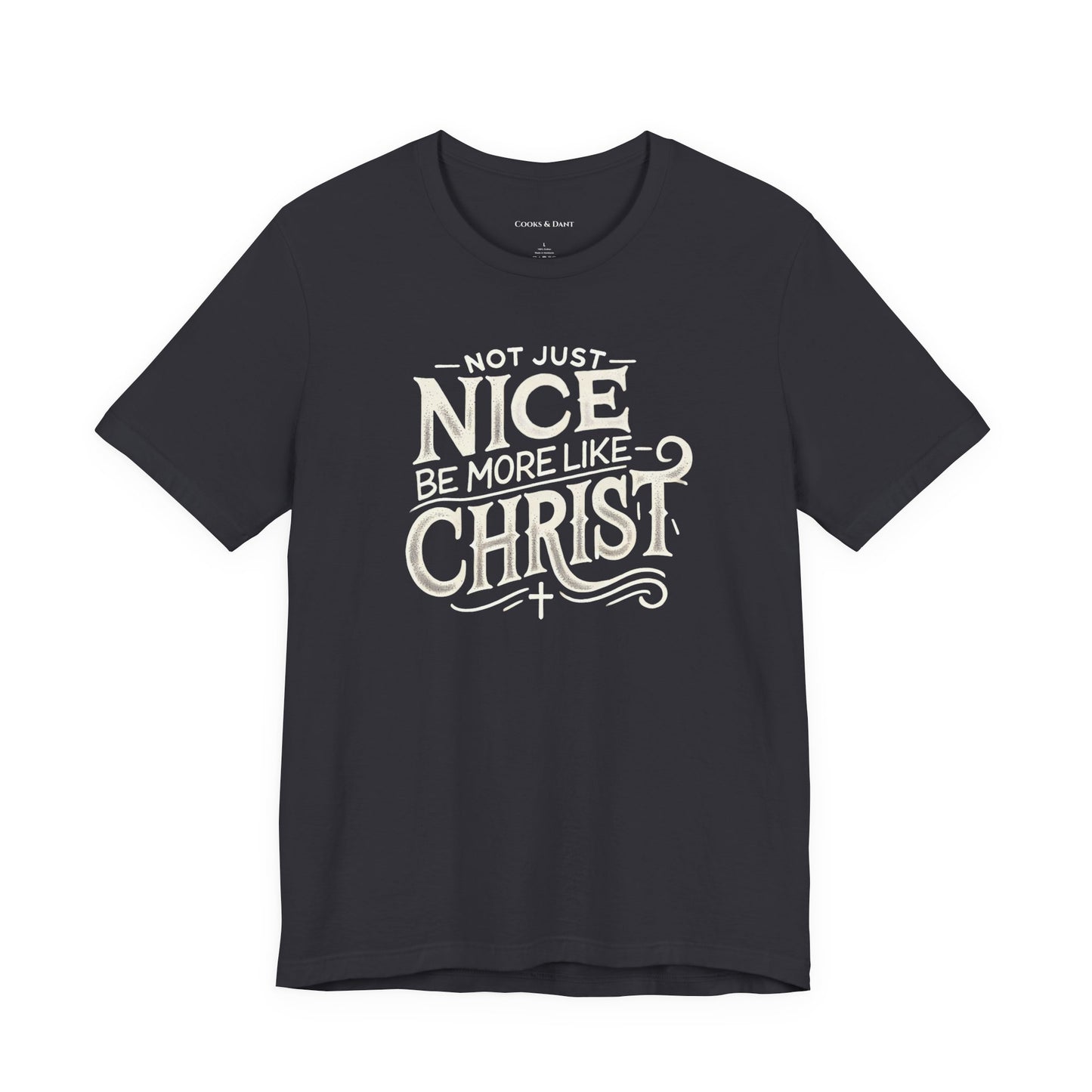 Be More Like Christ Inspirational Tee