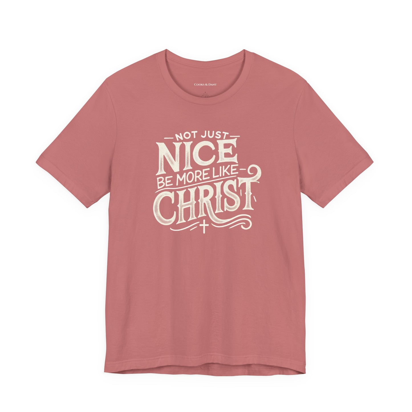 Be More Like Christ Inspirational Tee