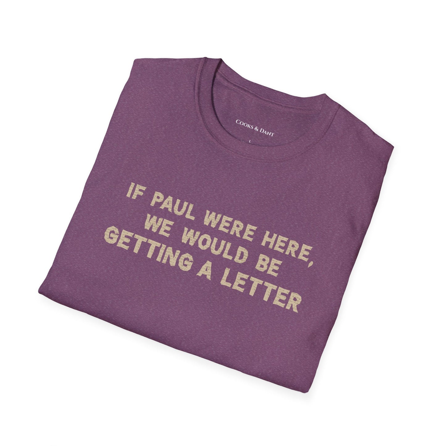 If Paul Were Here Tee