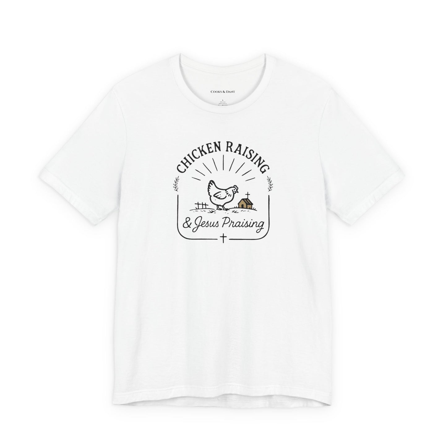 Chicken Raising & Jesus Praising Tee