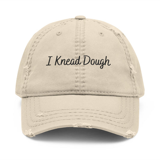 I Knead Dough - Distressed Embroidered Cap- Khaki Only